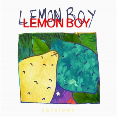 Lemon Boy - En sprudlande indierockhymn med en bisarr touch av nostalgisk melankoli